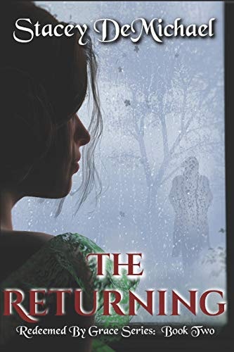 The Returning Redeemed by Grace: Book Two