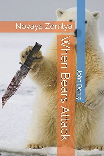 When Bears Attack Novaya Zemlya