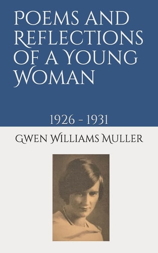 Poems and Reflections of a Young Woman 1926 - 1931