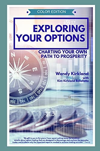 Exploring Your Options Charting Your Own Path to Prosperity (Color Edition)