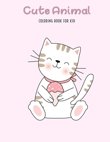 Cute Animal Coloring Book for Kid Relaxing Colouring Book for Boy and Girls .