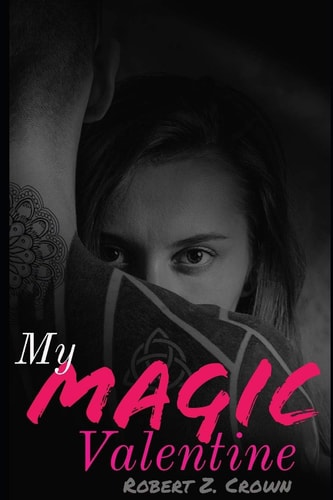 My Magic Valentine Magic Runes, Lust, & Discovery