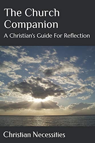 The Church Companion A Christian's Guide for Reflection
