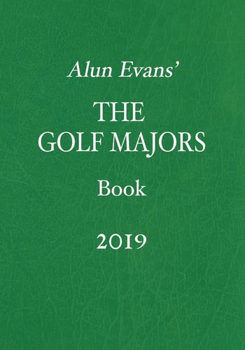 Alun Evans' the Golf Majors Book, 2019