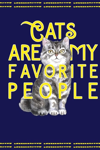 Cats Are My Favorite People