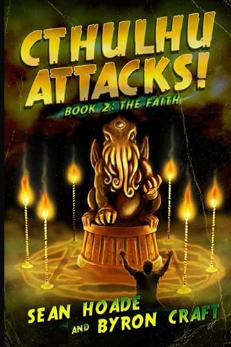 Cthulhu Attacks! Book 2: The Faith