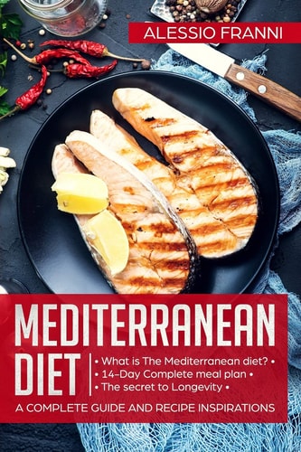 Mediterranean Diet A Complete Guide and Recipe Inspirations