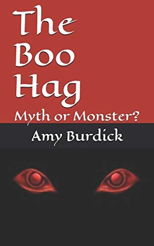 The Boo Hag Myth Or Monster?