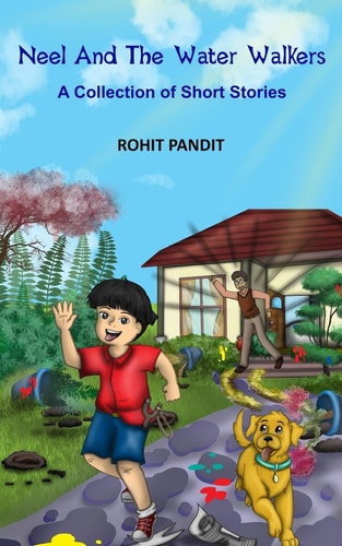 Neel And The Water Walkers A Collection of Short Stories