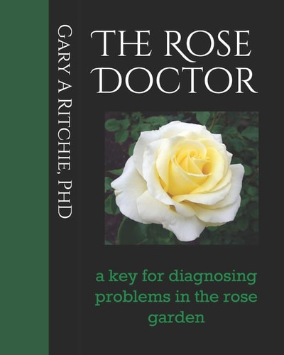 The Rose Doctor A Key for Diagnosing Problems in the Rose Garden