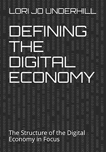 Defining the Digital Economy The Structure of the Digital Economy in Focus