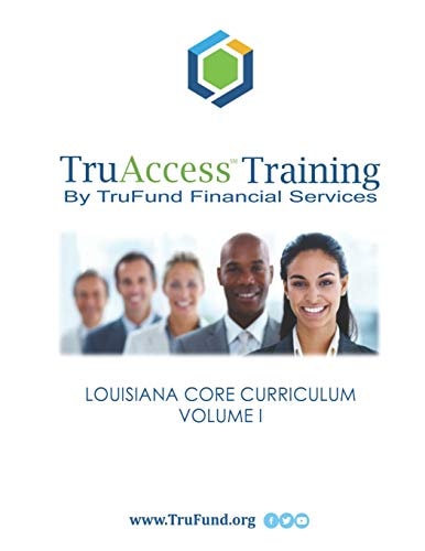 Truaccess Training Louisiana Core Curriculum, Volume I