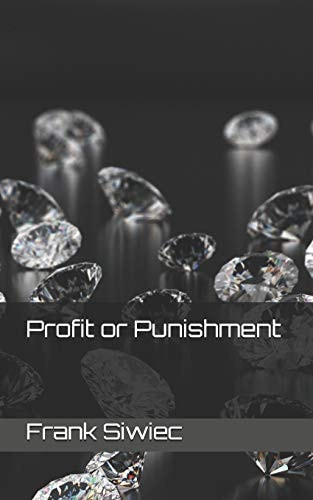 Profit Or Punishment