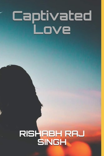 Captivated Love Twisted Love Trilogy