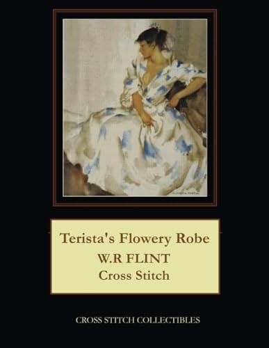 Terista's Flowery Robe W. R. Flint Cross Stitch Pattern