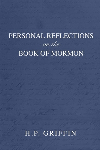 Personal Reflections on the Book of Mormon Chapter by Chapter