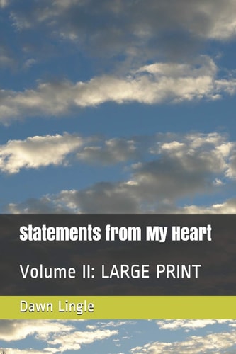 Statements from My Heart Volume II Large Print
