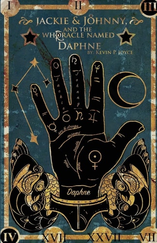 Jackie and Johnny and the Whoracle Named Daphne