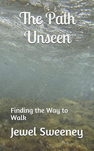The Path Unseen