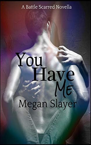 You Have Me A Contemporary Paranormal BDSM Vampire Novella