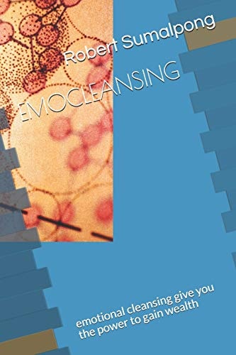 Emocleansing Emotional Cleansing Give You the Power to Gain Wealth
