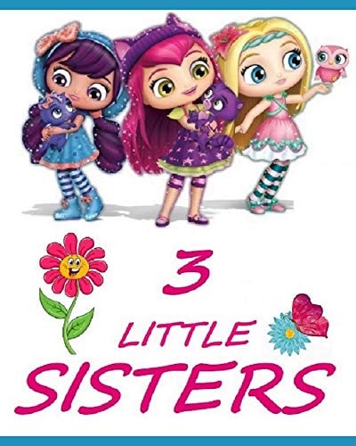 3 Little Sisters