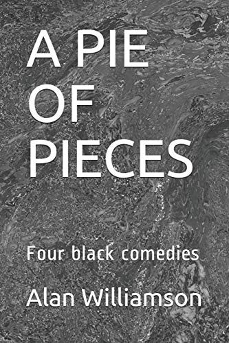 A Pie of Pieces Four Black Comedies