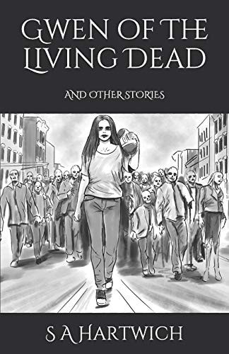 Gwen of the Living Dead And Other Stories