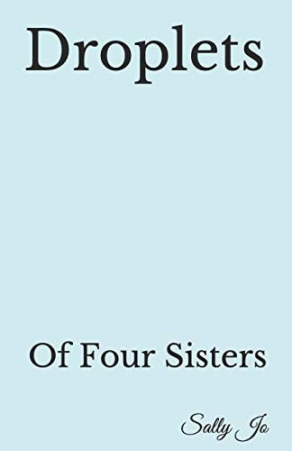 Droplets Of Four Sisters