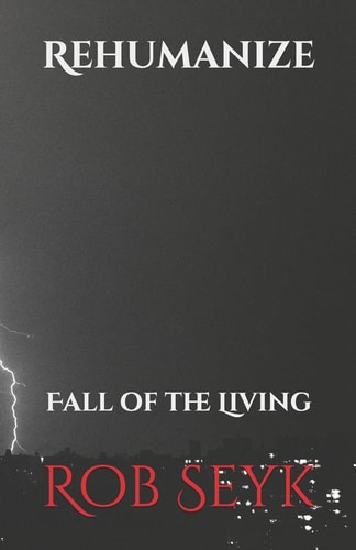 Rehumanize Fall of the Living