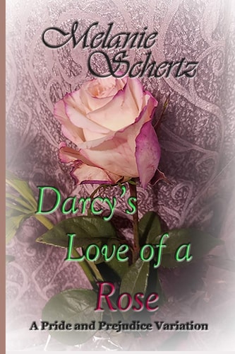 Darcy's Love of a Rose