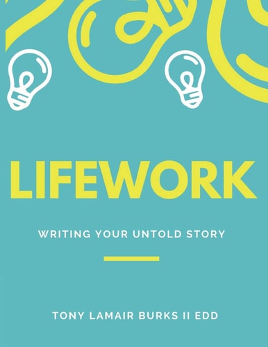 LIFEwork Writing Your Untold Story [ a Workbook ]