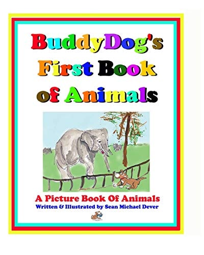Buddydog's First Book Of Animals A Picture Book of Animals