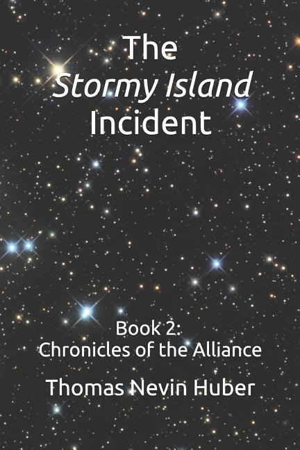 The Stormy Island Incident: Book 2 - Chronicles of the Alliance