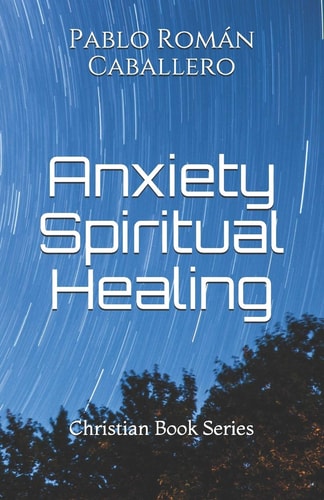 Anxiety Spiritual Healing Christian Books Series