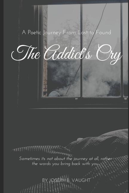The Addicts Cry