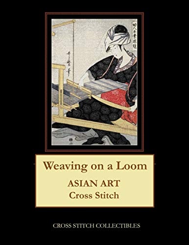 Weaving on a Loom Asian Art Cross Stitch Pattern