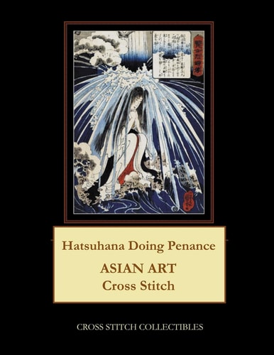 Hatsuhana Doing Penance Asian Art Cross Stitch Pattern