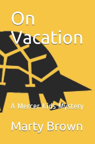 On Vacation A Mercer Kids Mystery