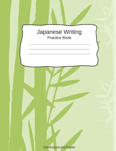 Japanese Writing Practice Book Genkouyoushi Paper Kanji Notebook A Workbook To Write Kanji, Kana, Katakana Or Hiragana