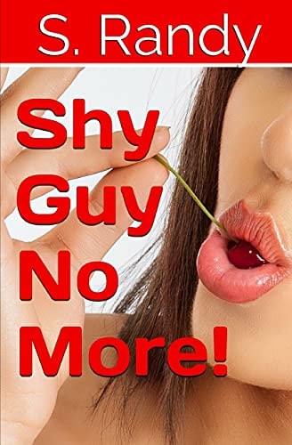 Shy Guy No More!