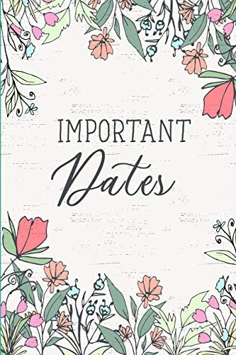 Important Dates. Birthday Anniversary and Event Reminder Book.