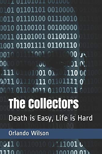 The Collectors Death Is Easy, Life Is Hard