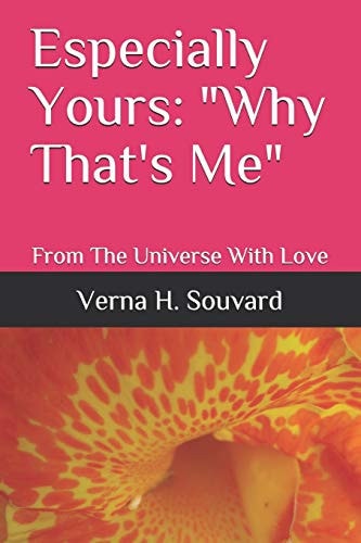 Especially Yours Why That's Me: From The Universe With Love