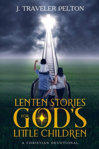 Lenten Stories for God's Little Children