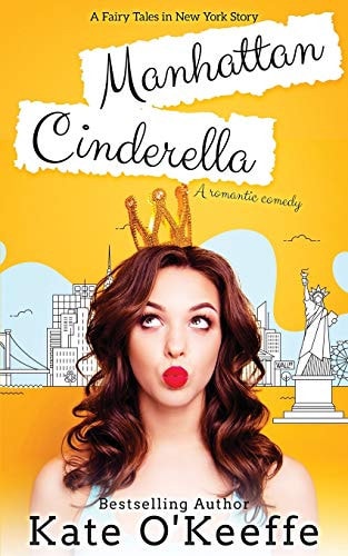Manhattan Cinderella A Romantic Comedy