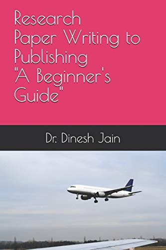 Research Paper Writing to Publishing a Beginners Guide कैसे रिसर्च पेपर लिखें और पब्लिश करें ?
