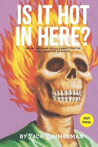 Is It Hot in Here (Or Am I Suffering for All Eternity for the Sins I Committed on Earth)?
