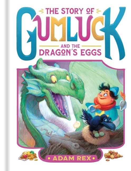 The Story of Gumluck and the Dragons Eggs: Book Two