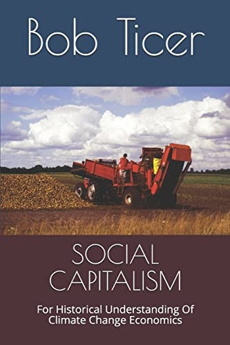 Social Capitalism For Historical Understanding of Climate Change Economics